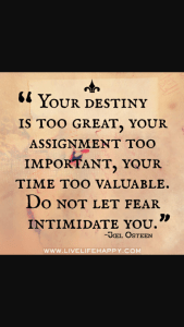 You have a great destiny! Embrace it prayerfully!