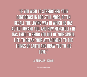 if-you-wish-to-strengthen-your-confidence-in-god