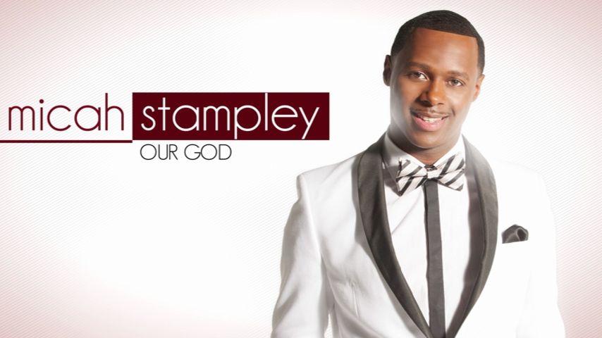 Micah Stampley 3